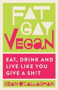 Cover: Fat Gay Vegan - Nourish Books