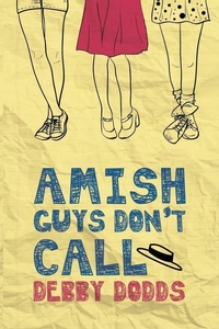 Enlarge image Cover: Amish Guys Don't Call - Blue Moon Publishers