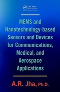 Cover: MEMS and Nanotechnology-Based Sensors and Devices for Communications, Medical and Aerospace Applications - CRC Press