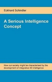 Abbildung von: A Serious Intelligence Concept - Eckhard Schindler