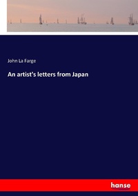 Abbildung von: An artist's letters from Japan - Hansebooks