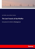 Cover: The Last Travels of Ida Pfeiffer - Hansebooks