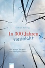 Bild: In 300 Jahren vielleicht - Arena