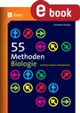 Cover: 55 Methoden Biologie - Auer Verlag in der AAP Lehrerwelt GmbH