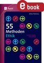 Cover: 55 Methoden Ethik - Auer Verlag in der AAP Lehrerwelt GmbH