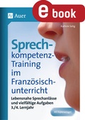 Cover: Sprechkompetenz-Training Franz&ouml;sisch Lernjahr 3-4 - Auer Verlag in der AAP Lehrerwelt GmbH