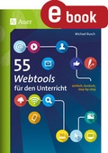 Cover: 55 Webtools f&uuml;r den Unterricht - Auer Verlag in der AAP Lehrerwelt GmbH