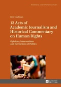 Cover: 13 Acts of Academic Journalism and Historical Commentary on Human Rights - Peter Lang Verlag