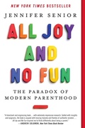 Cover: All Joy and No Fun - HarperCollins