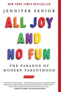 Enlarge image Cover: All Joy and No Fun - HarperCollins
