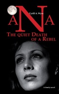 Cover: Ana - The quiet Death of a Rebel - BoD - Books on Demand