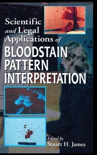 Abbildung von: Scientific and Legal Applications of Bloodstain Pattern Interpretation - CRC Press