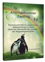 Bild: ALLEINGEBORENER ZWILLING - Angelina Schulze Verlag