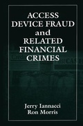 Cover: Access Device Fraud and Related Financial Crimes - CRC Press