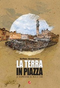 Cover: La terra in piazza. Un'interpretazione del Palio di Siena - Betti Editrice