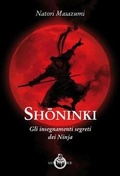 Cover: Shoninki. Gli insegnamenti segreti dei Ninja - Sol Levante;Luni Editrice