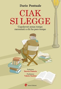 Abbildung von: Ciak si legge. Capolavori senza tempo raccontati a chi ha poco tempo - Ianieri