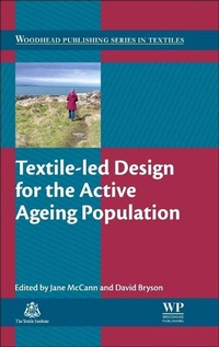 Enlarge image Cover: Textile-led Design for the Active Ageing Population - Woodhead Publishing Ltd
