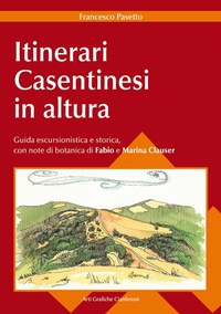 Abbildung von: Itinerari casentinesi in altura. Guida escursionistica e storica - AGC