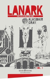 Abbildung von: Gray, A: Lanark. Una vita in quattro libri - Safarà Editore