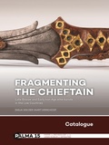 Cover: Fragmenting the Chieftain - Catalogue - Sidestone Press