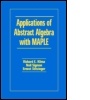 Cover: Abstract Algebra Applications with Maple (R) - CRC Press