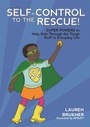 Cover: Self-Control to the Rescue! - Jessica Kingsley Publishers