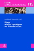 Cover: Mission zwischen Proselytismus und Selbstabschaffung - Evangelische Verlagsanstalt