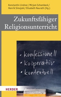 Abbildung von: Zukunftsfähiger Religionsunterricht - Verlag Herder
