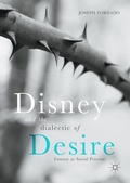 Cover: Disney and the Dialectic of Desire - Palgrave Macmillan