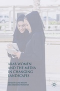 Cover: Arab Women and the Media in Changing Landscapes - Palgrave Macmillan