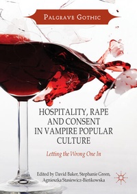 Enlarge image Cover: Hospitality, Rape and Consent in Vampire Popular Culture - Palgrave Macmillan