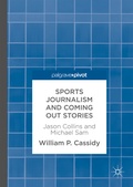 Cover: Sports Journalism and Coming Out Stories - Palgrave Macmillan