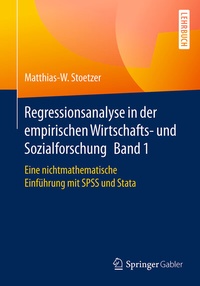 Abbildung von: Regressionsanalyse in der empirischen Wirtschafts- und Sozialforschung Band 1 - Springer Gabler