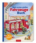 Cover: Mein erstes gro&szlig;es Fahrzeuge-Buch - arsEdition