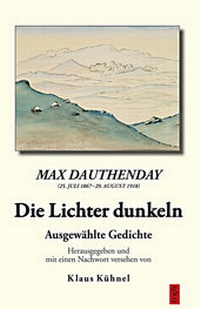 Abbildung von: Max Dauthendey (25. Juli 1867-29. August 1918). Die Lichter dunkeln - trafo Literaturverlag