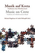 Cover: Musik auf Kreta / Music on Crete - Institut f&uuml;r Musikwissenschaft