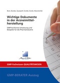 Cover: Wichtige Dokumente in der Arzneimittelherstellung - GMP-Verlag Peither AG