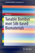 Cover: Tunable Bombyx Mori Silk-based Biomaterials - Springer