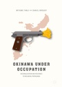 Cover: Okinawa Under Occupation - Palgrave Macmillan