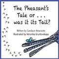 Cover: The Pheasant's Tale... Or was it its Tail? - Green Bamboo Publishing