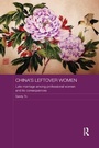 Cover: China's Leftover Women - Routledge