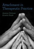 Cover: Attachment in Therapeutic Practice - SAGE Publications Ltd