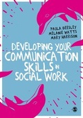 Cover: Developing Your Communication Skills in Social Work - SAGE Publications Ltd