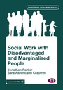 Cover: Social Work with Disadvantaged and Marginalised People - Learning Matters Ltd