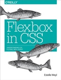 Cover: Flexbox in CSS - O'Reilly