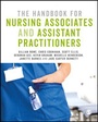Cover: The Handbook for Nursing Associates and Assistant Practitioners - SAGE Publications Ltd