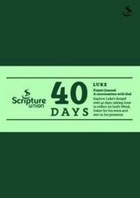 Enlarge image Cover: 40 Days - Luke - Scripture Union Publishing
