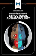 Cover: An Analysis of Claude Levi-Strauss's Structural Anthropology - Macat International Limited