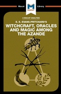 Cover: An Analysis of E.E. Evans-Pritchard's Witchcraft, Oracles and Magic Among the Azande - Macat International Limited